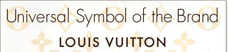 Universal Symbol of the Brand LOUIS VUITTON