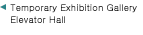Permanent Exhibition Gallery Elevator Hall